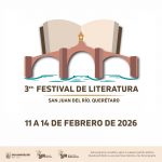 Municipio de San Juan del Río realizará el Tercer Festival de Literatura del 11 al 14 de febrero