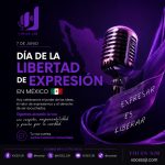 7 de Junio día Libertad de expresión en México